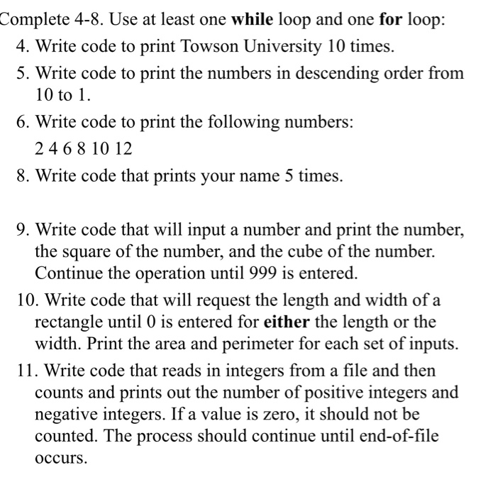 Solved Complete 4-8. Use at least one while loop and one for | Chegg.com