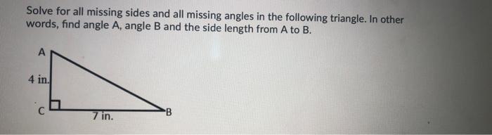 Solved Solve for all missing sides and all missing angles in | Chegg.com