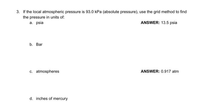 Solved 3. If the local atmospheric pressure is  