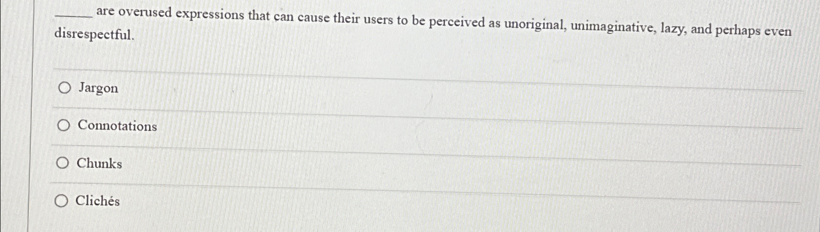 Solved are overused expressions that can cause their users | Chegg.com