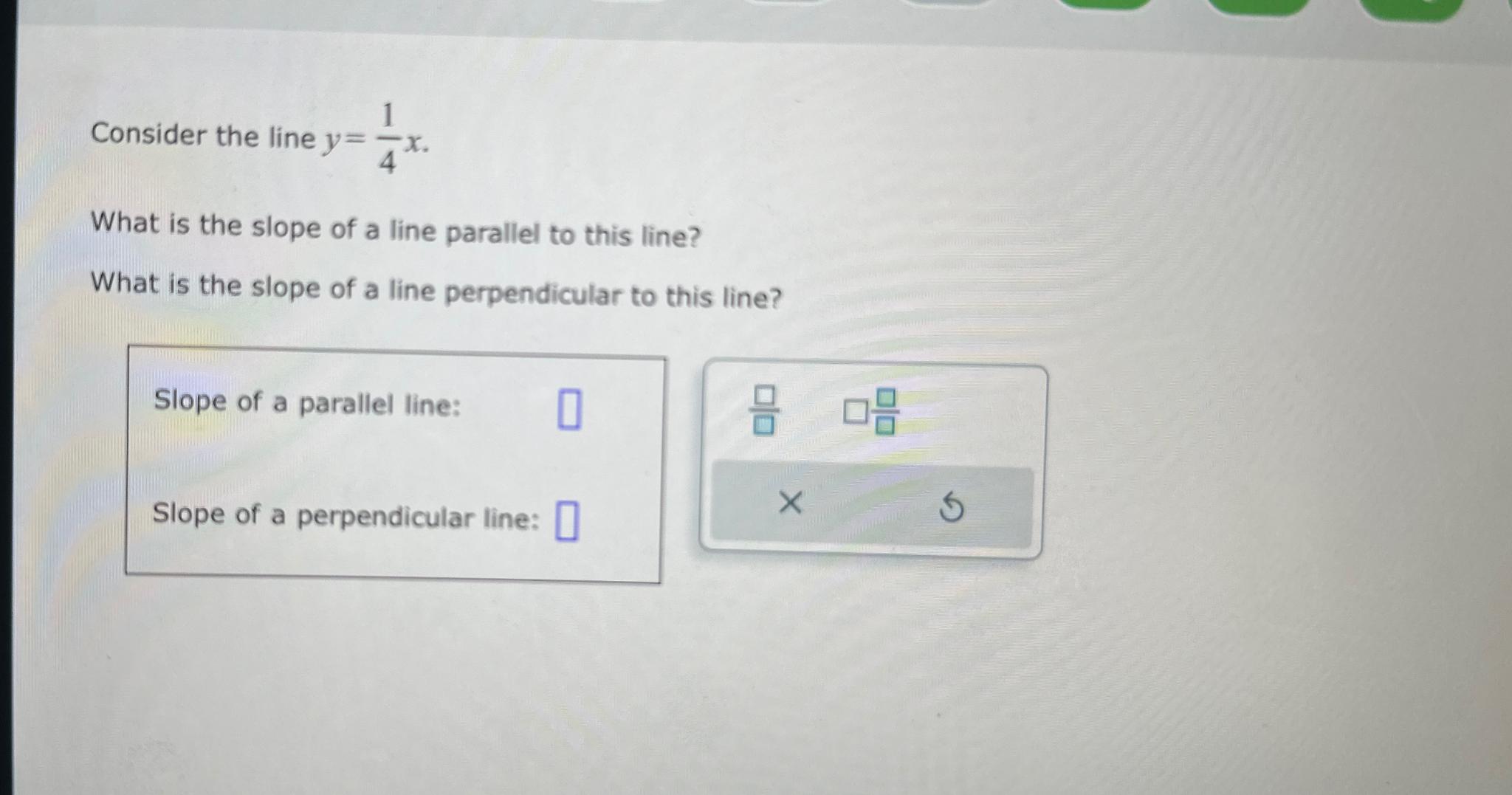 solved-consider-the-line-y-14x-what-is-the-slope-of-a-line-chegg