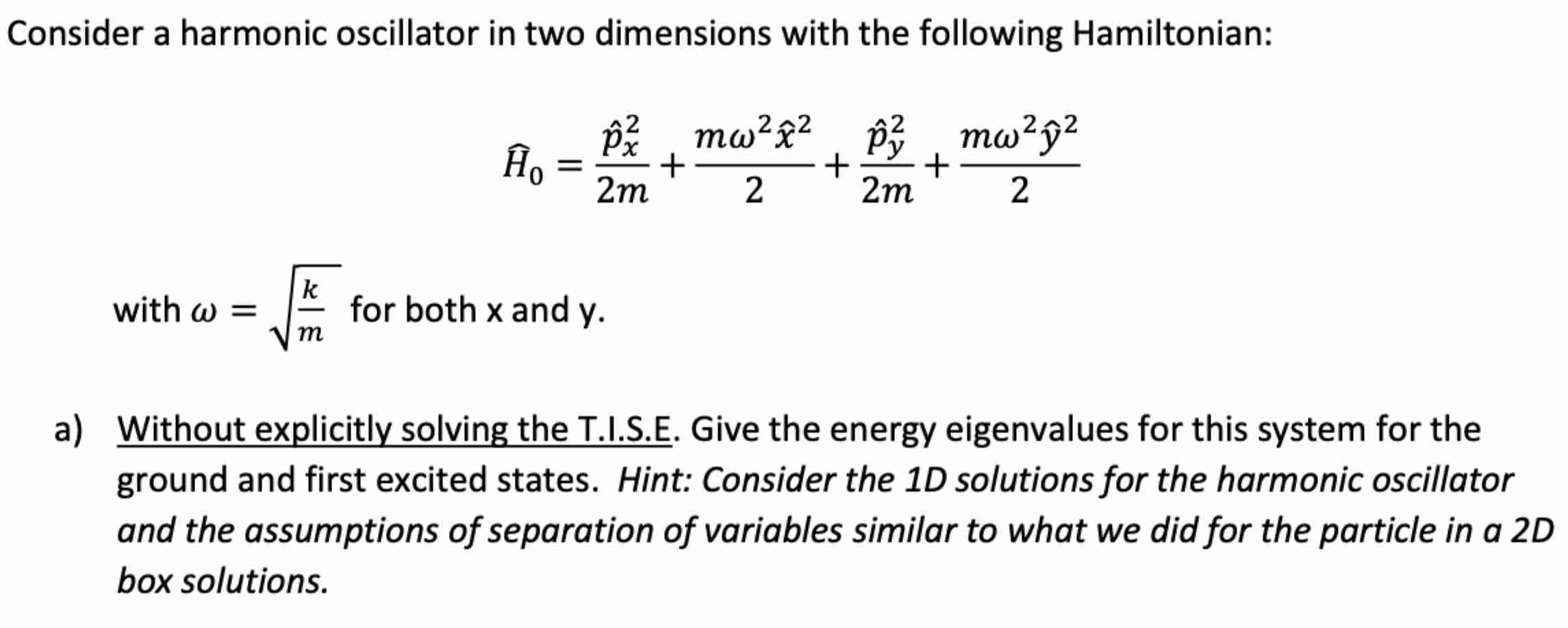 Solved Consider a harmonic oscillator in ﻿two dimensions | Chegg.com