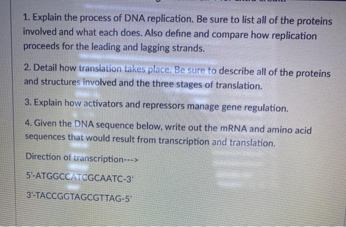 Solved 1. Explain the process of DNA replication. Be sure to | Chegg.com