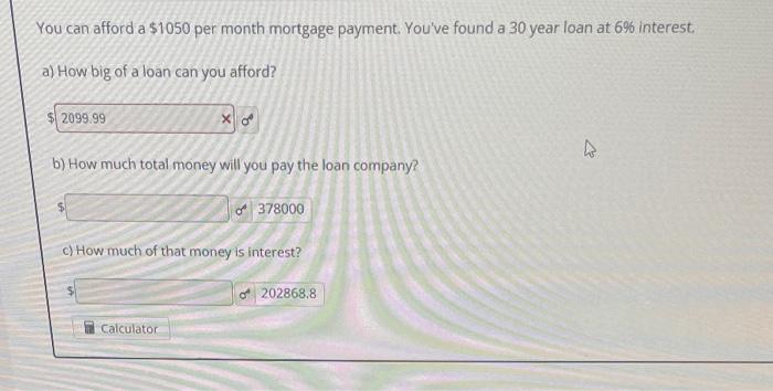 Solved You Can Afford A $1050 Per Month Mortgage Payment. | Chegg.com