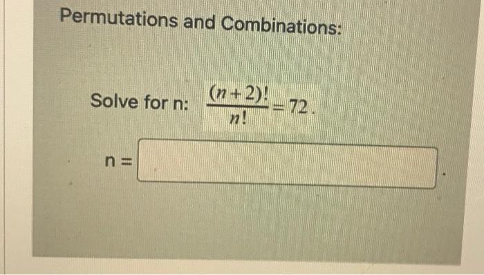 Solved Permutations And Combinations: Solve For | Chegg.com