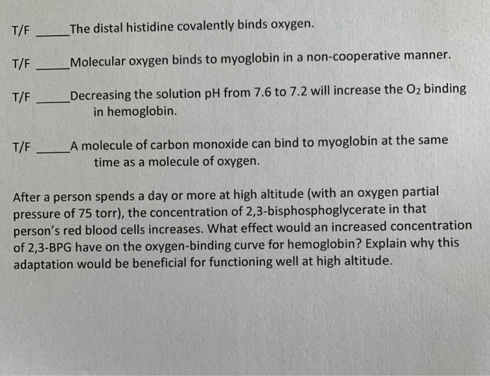 Solved T/F _The distal histidine covalently binds oxygen. T/ | Chegg.com