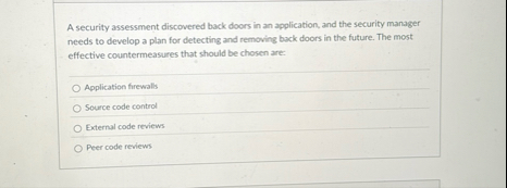 Solved A security assessment discovered back doors in an | Chegg.com