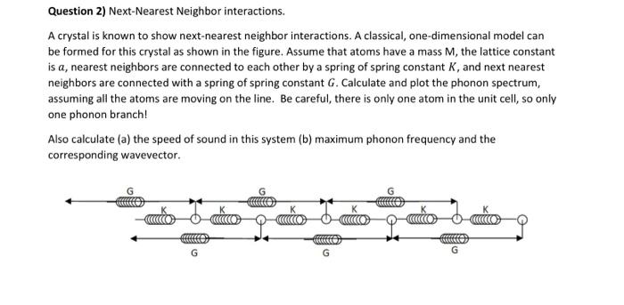 Solved Question 2) Next-Nearest Neighbor interactions. A | Chegg.com