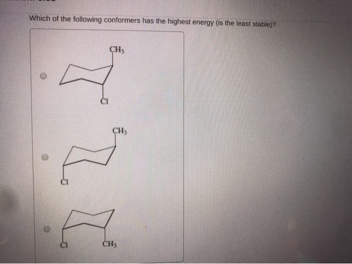 Solved Which of the following conformers has the highest | Chegg.com
