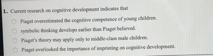 Solved 1. Current research on cognitive development Chegg