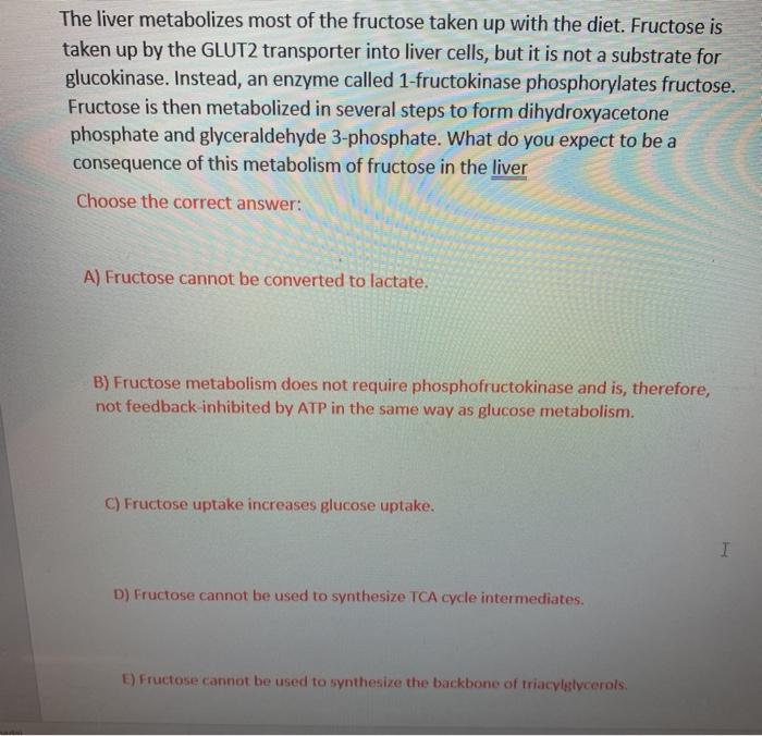 Solved Glucokinase is not feedbackinhibited by its product,