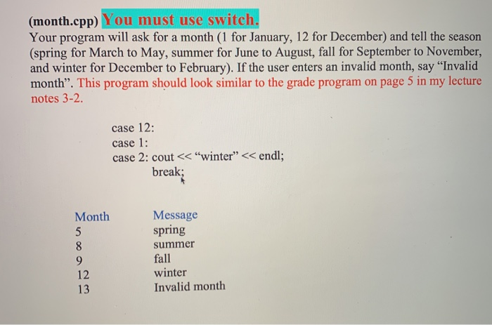 Solved (month.cpp) You must use switch. Your program will | Chegg.com