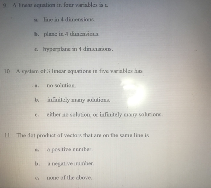 Solved 9. A linear equation in four variables is a a. line | Chegg.com