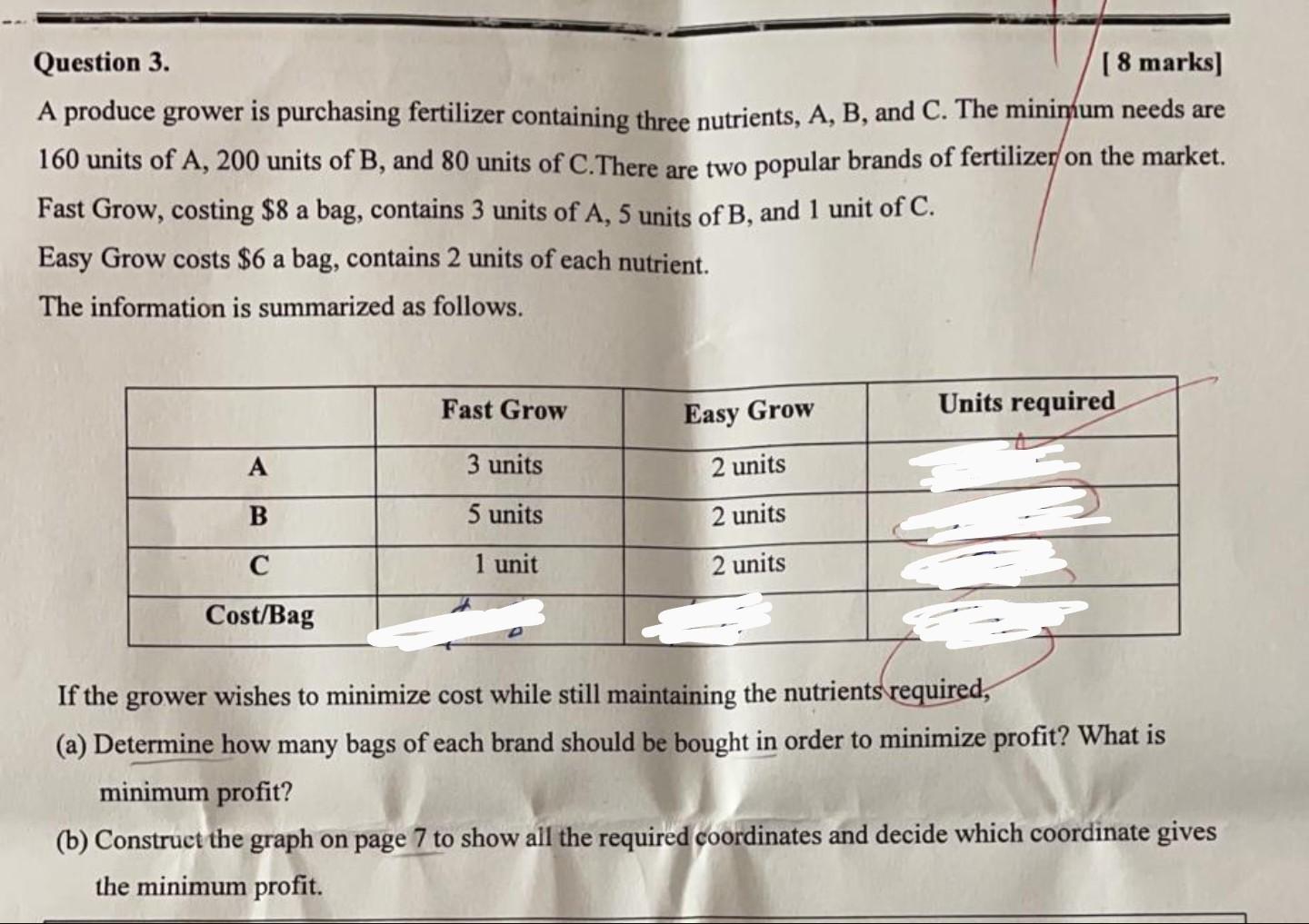 Solved Question 3. [ 8 marks] A produce grower is purchasing