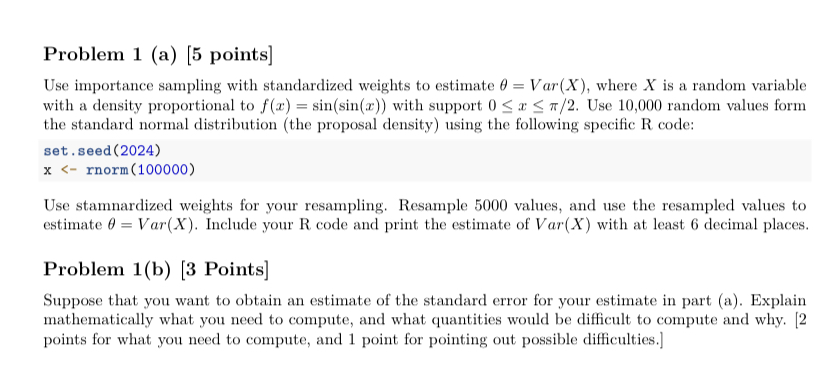 Solved Problem 1 (a) [ ﻿ points]Use importance sampling with | Chegg.com