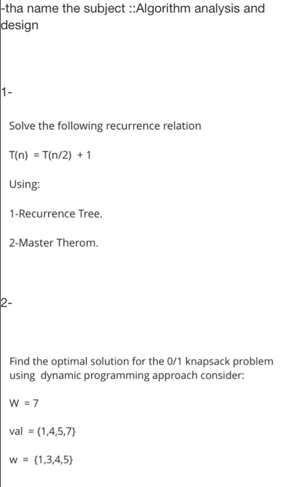 Solved -tha name the subject :: Algorithm analysis and | Chegg.com