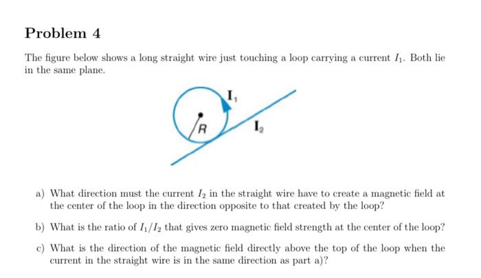 Solved Problem 4 The figure below shows a long straight wire | Chegg.com