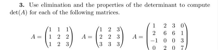 Solved 3. Use elimination and the properties of the | Chegg.com