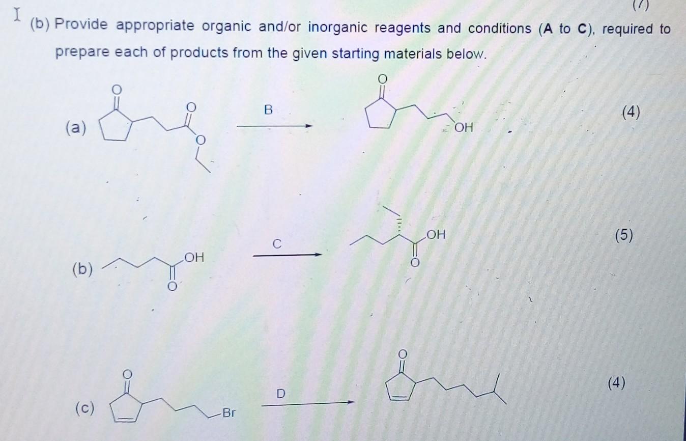 Solved (b) Provide appropriate organic and/or inorganic | Chegg.com