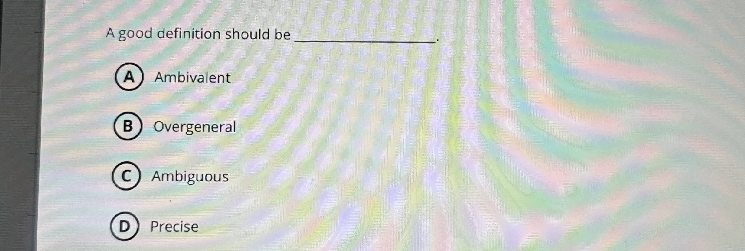 Solved A good definition should be