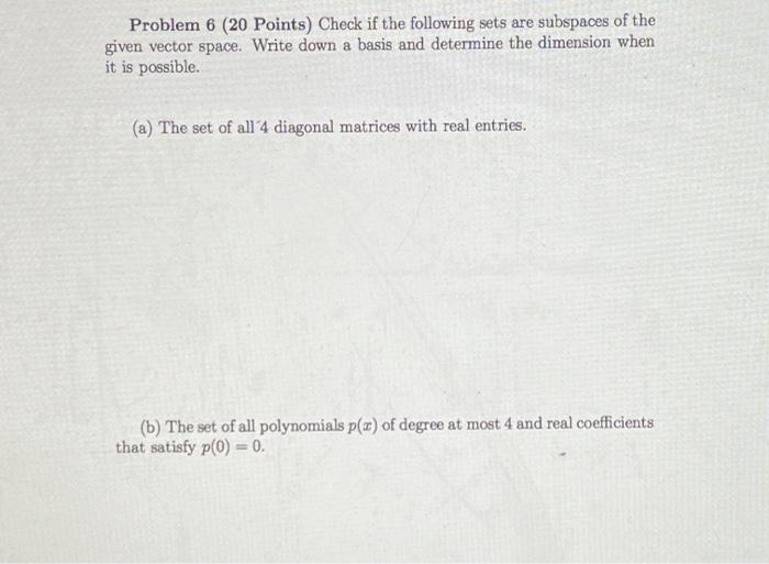 Solved Problem 6 (20 Points) Check if the following sets are | Chegg.com