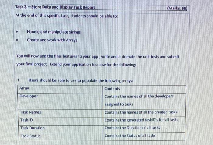 Task 3-Store Data and Display Task Report
At the end of this specific task, students should be able to:
Handle and manipulate