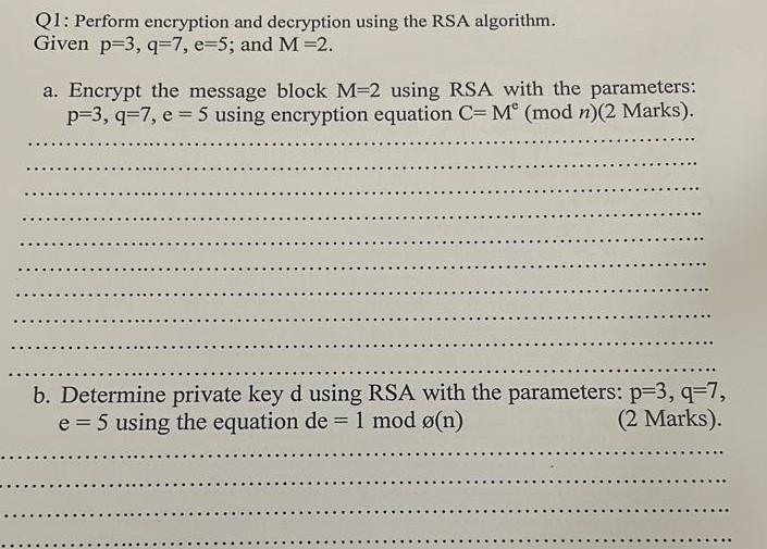 Solved Given P=3,q=7,e=5; And M=2. A. Encrypt The Message | Chegg.com