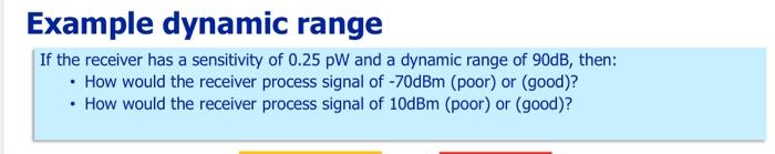 Example dynamic range If the receiver has a | Chegg.com