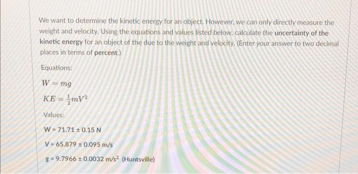 Solved We want to determine the kinetic energy for an | Chegg.com