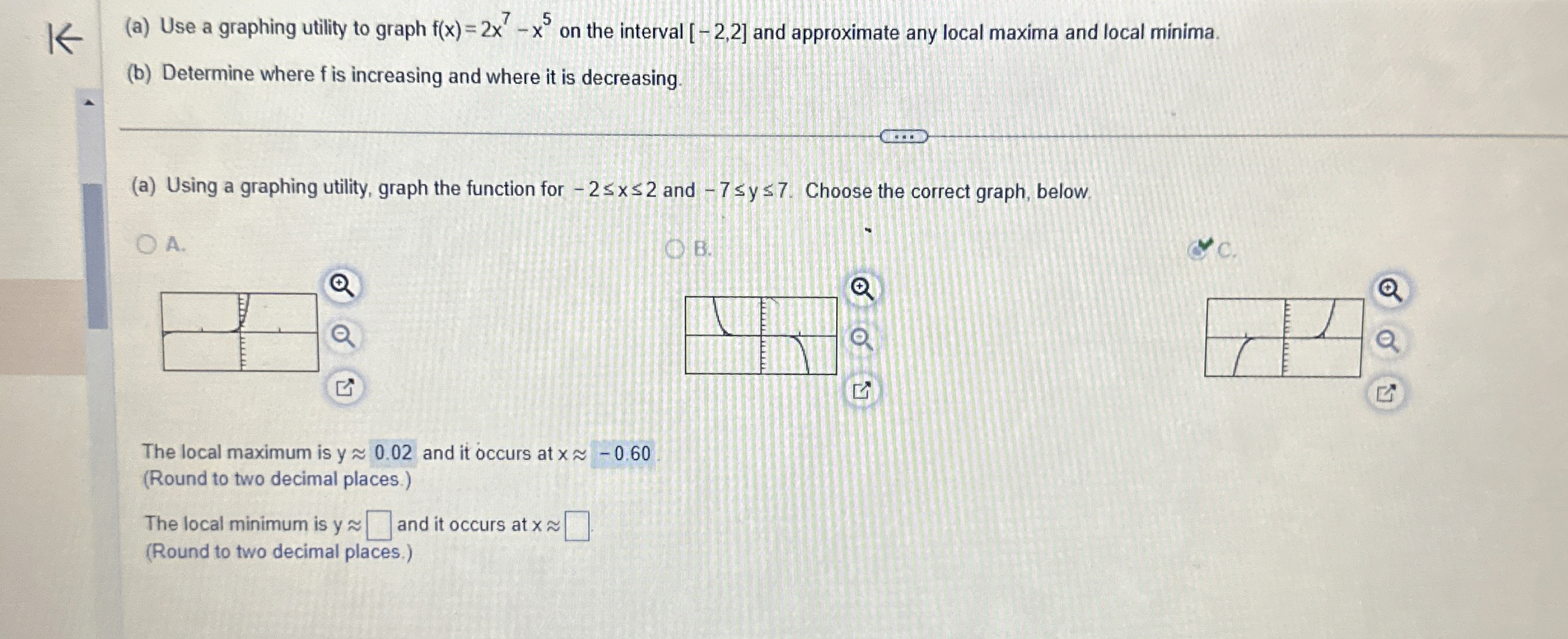 Solved (a) ﻿Use a graphing utility to graph f(x)=2x7-x5 ﻿on | Chegg.com