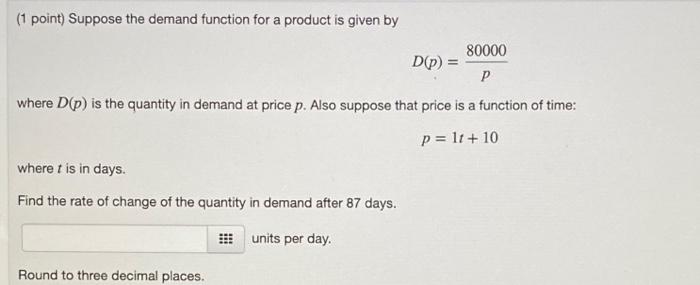 Solved (1 point) Suppose the demand function for a product | Chegg.com