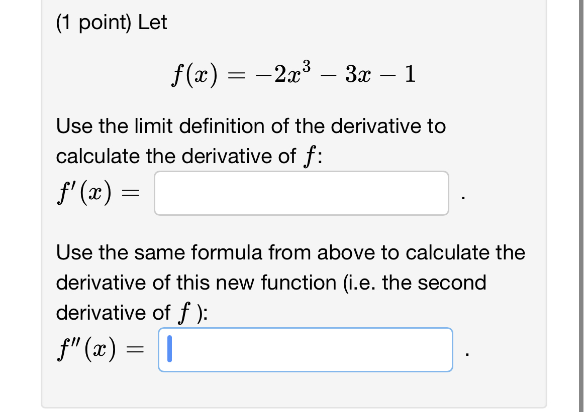 Solved 1 ﻿point ﻿letf X 2x3 3x 1use The Limit Definition