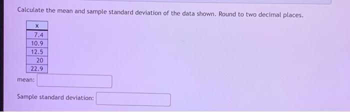 Solved Calculate the mean and sample standard deviation of | Chegg.com