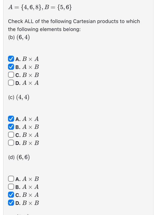 Solved A={4,6,8},B={5,6} Check ALL Of The Following | Chegg.com