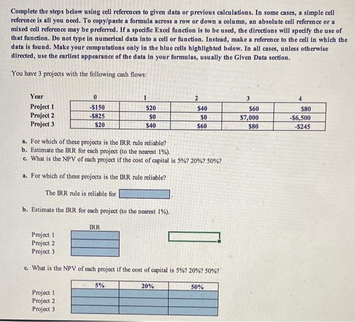 Solved Complete the steps below using cell references to | Chegg.com