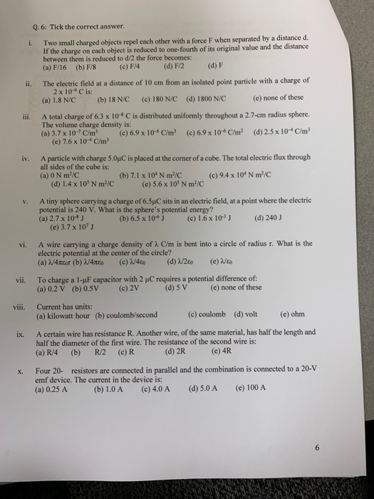 Solved Q 6 Tick The Correct Answer I Two Small Charged Chegg Com