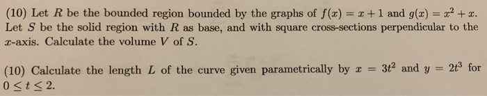 Solved (10) Let R be the bounded region bounded by the | Chegg.com