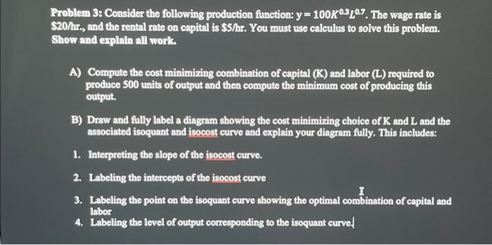 Solved Problem 3: Consider the following production | Chegg.com