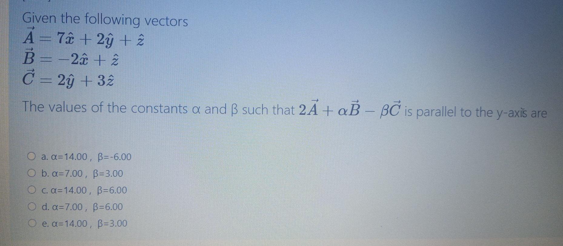 Solved Given The Following Vectors A 7h 2ŷt B 2ut Chegg Com