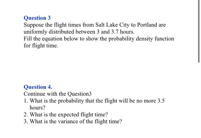 Solved Question 3 Suppose the flight times from Salt Lake | Chegg.com