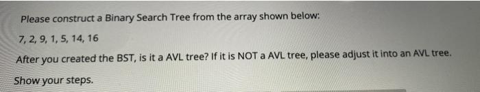 Solved Please construct a Binary Search Tree from the array | Chegg.com