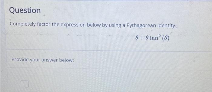 Solved Completely factor the expression below by using a | Chegg.com