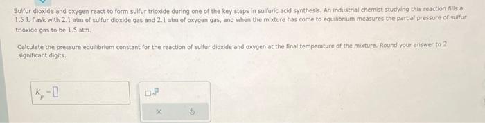 Solved Sulfur dioxide and oxygen react to form sulfur | Chegg.com