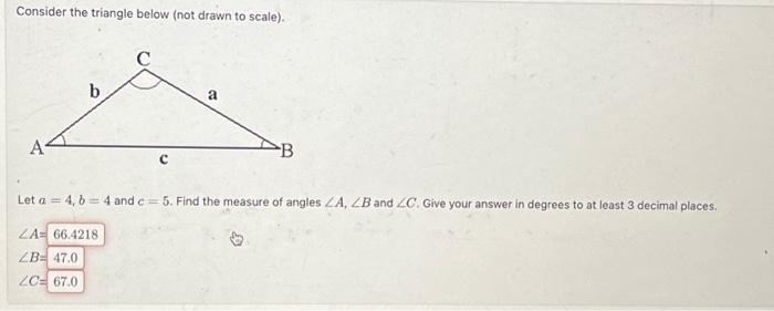 Solved Consider The Triangle Below (not Drawn To Scale). B B | Chegg.com