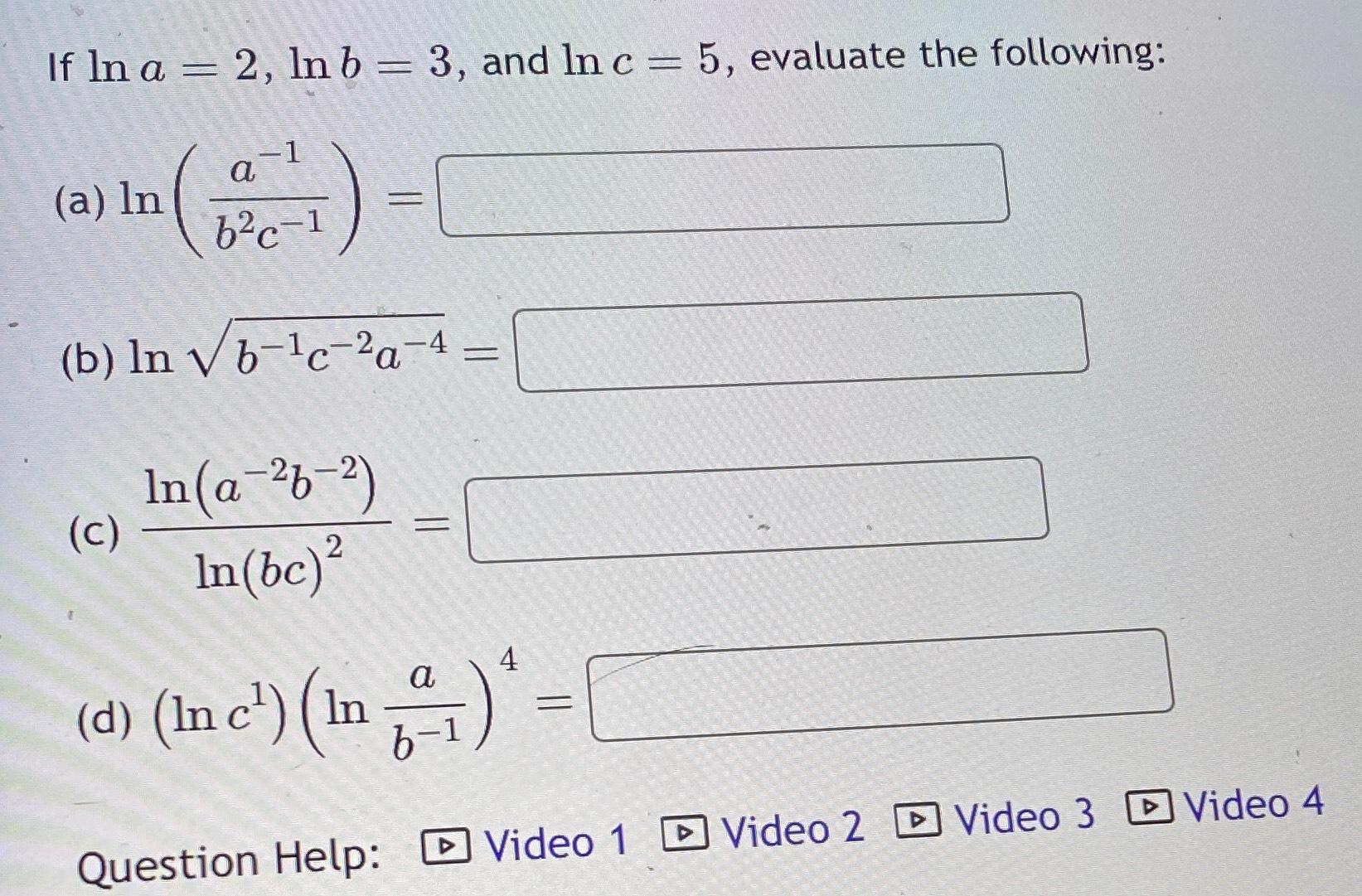 Solved If Lna=2,lnb=3, ﻿and Lnc=5, ﻿evaluate The | Chegg.com