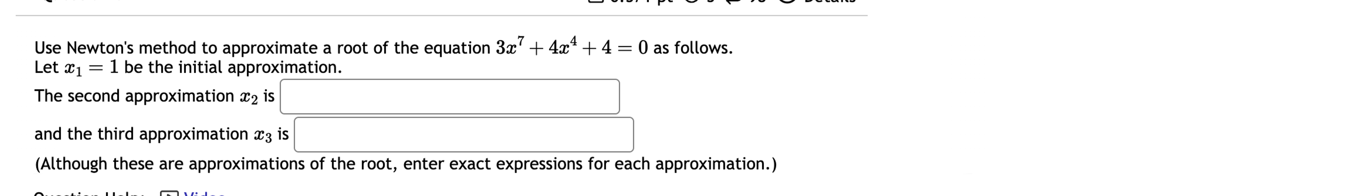 Solved Use Newton's method to approximate a root of the | Chegg.com