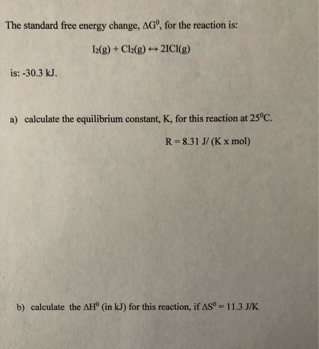 Solved The Standard Free Energy Change Ag For The React Chegg Com