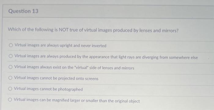 Solved Which of the following is NOT true of virtual images | Chegg.com