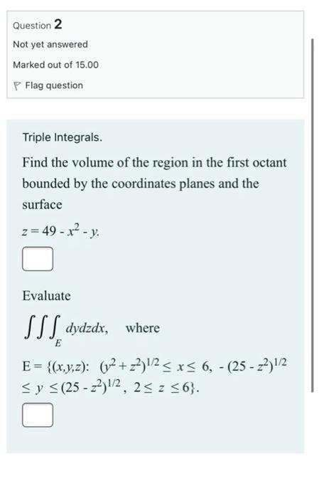 Solved Question 2 Not yet answered Marked out of 15.00 P | Chegg.com