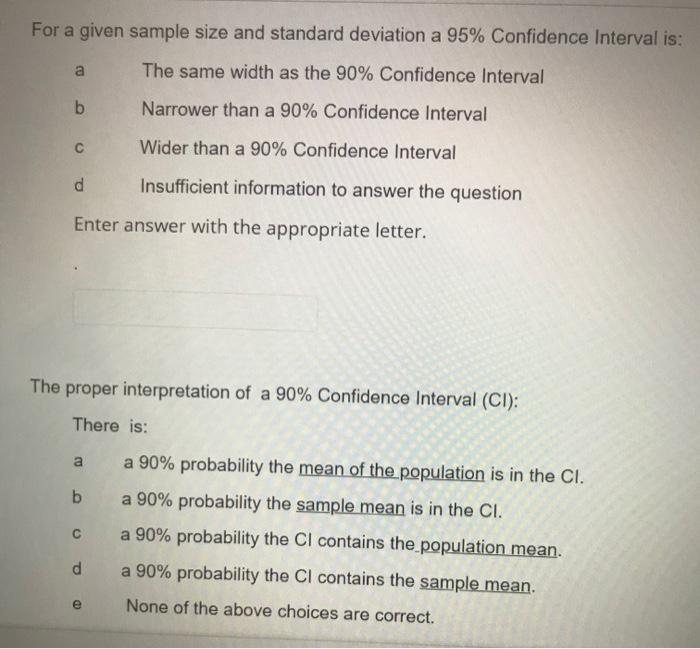 Solved 1 The width of a Confidence Interval is equal to: a | Chegg.com